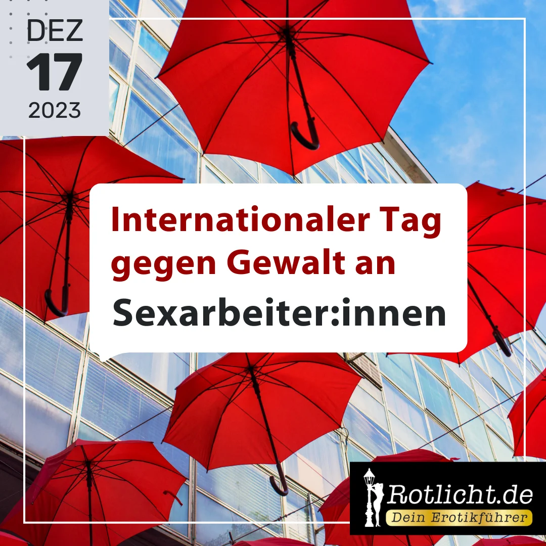 Internationaler Tag Gegen Gewalt An Sexarbeiter Innen 2023 🔴 Rotlicht De